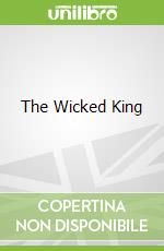 The Wicked King