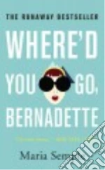 Where'd You Go, Bernadette