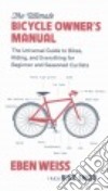 The Ultimate Bicycle Owner's Manual libro str