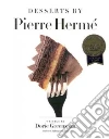 Desserts by Pierre Herme libro str