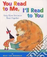You Read to Me, I'll Read to You: Very Short Stories to Read Together