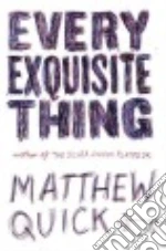 Every Exquisite Thing