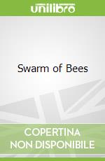 Swarm of Bees