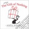 The Little Gift of Nothing libro str
