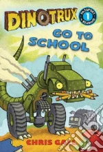Dinotrux Go to School