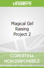 Magical Girl Raising Project 2