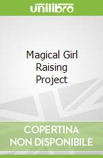 Magical Girl Raising Project