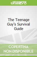 The Teenage Guy's Survival Guide libro in lingua di Daldry Jeremy