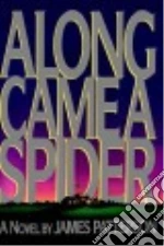 Along Came a Spider