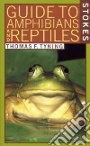 A Guide to Amphibians and Reptiles libro str