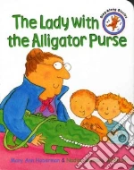 The Lady With the Alligator Purse