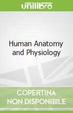 Human Anatomy and Physiology