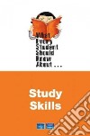 What Every Student Should Know About Study Skills libro str