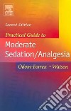 Practical Guide To Moderate Sedation/analgesia libro str