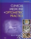 Clinical Medicine in Optometric Practice libro str