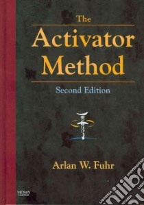 The Activator Method libro in lingua di Fuhr Arlan W.