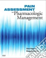 Pain Assessment and Pharmacologic Management