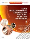 Fam's Musculoskeletal Examination and Joint Injection Techniques libro str