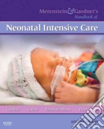 Merenstein and Gardner's Handbook of Neonatal Intensive Care libro in lingua di Sandra Lee Gardner