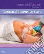 Merenstein and Gardner's Handbook of Neonatal Intensive Care