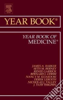 The Year Book of Medicine 2010 libro in lingua di Barker James A. M.D. (EDT), Garrick Renee M.D. (EDT), Gersh Bernard J. (EDT), Khardori Nancy M. (EDT), Leroith Derek (EDT)
