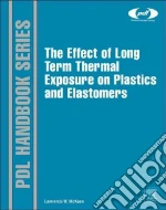 The Effect of Long Term Thermal Exposure on Plastics and Elastomers