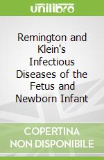 Remington and Klein's Infectious Diseases of the Fetus and Newborn Infant