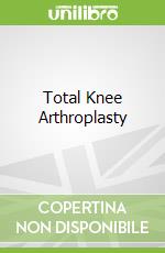 Total Knee Arthroplasty