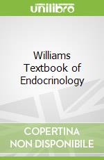 Williams Textbook of Endocrinology
