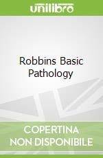 Robbins Basic Pathology
