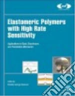 Elastomeric Polymers With High Rate Sensitivity