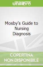 Mosby's Guide to Nursing Diagnosis