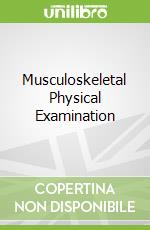 Musculoskeletal Physical Examination