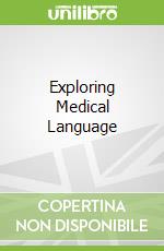 Exploring Medical Language