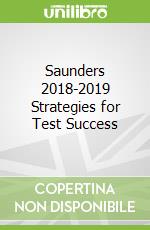 Saunders 2018-2019 Strategies for Test Success libro str