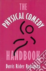 The Physical Comedy Handbook