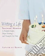 Writing A Life