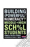 Building Powerful Numeracy for Middle and High School Students libro str