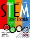Stem Lesson Essentials, Grades 3-8 libro str