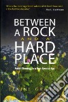 Between a Rock and a Hard Place libro str