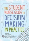 Student Nurse Guide to Decision Making in Practice libro str