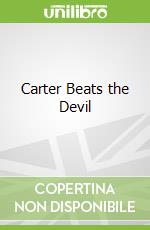 Carter Beats the Devil