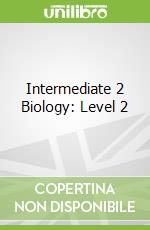 Intermediate 2 Biology: Level 2