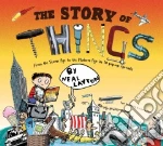 The Story of Things