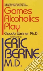 Games Alcoholics Play