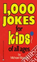 1000 Jokes for Kids of All Ages