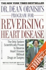 Dr. Dean Ornish's Program for Reversing Heart Disease