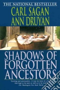 Shadows of Forgotten Ancestors libro in lingua di Sagan Carl, Druyan Ann