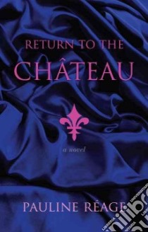 Return to the Chateau libro in lingua di Reage Pauline, Estree Sabine D' (TRN)
