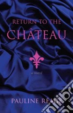 Return to the Chateau